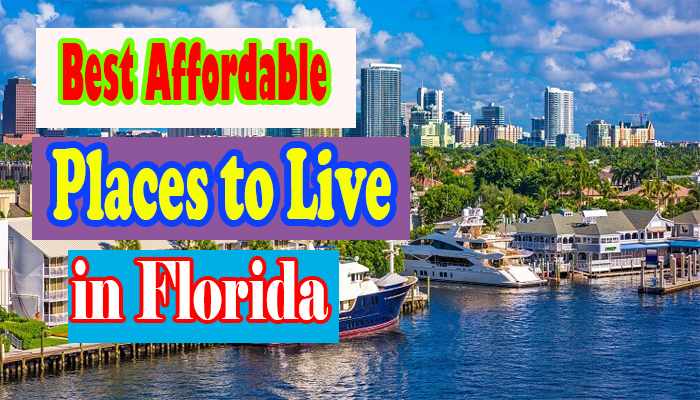 Discover the Top 10 Best Affordable Places to Live in Florida