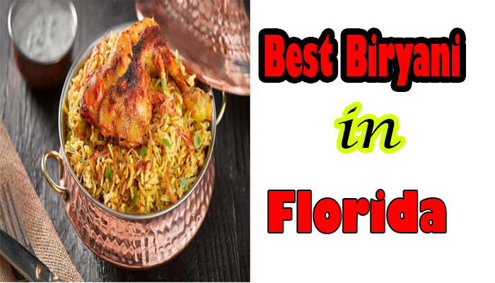 Discover the Culinary Delights: Top 10 Best Biryani in Florida
