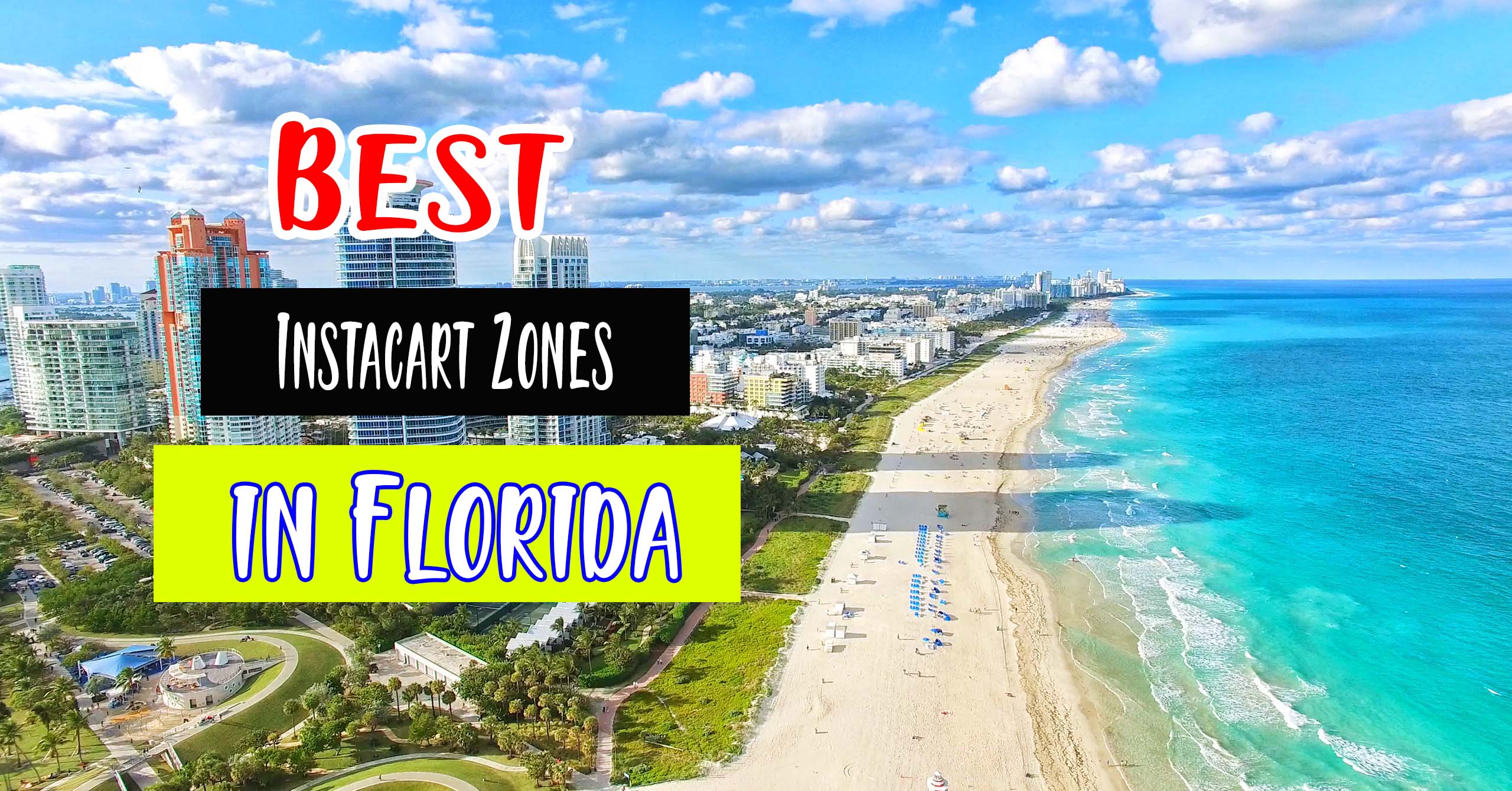15 Best Instacart Zones in Florida – Your Ultimate Guide