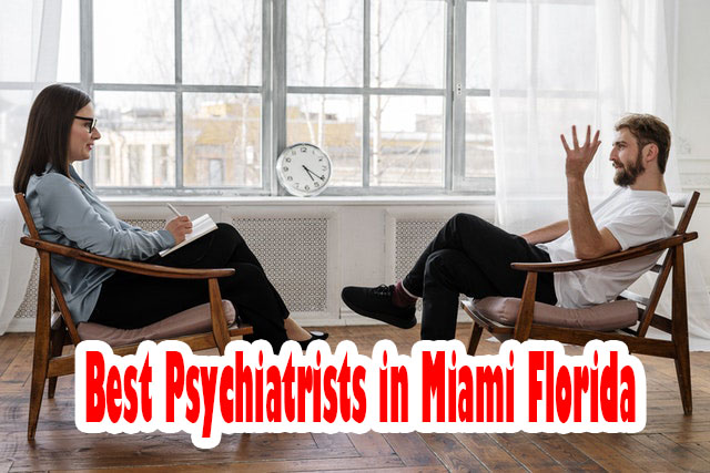 Best Psychiatrists in Miami Florida – Finding Mental Health Support in the Sunshine State