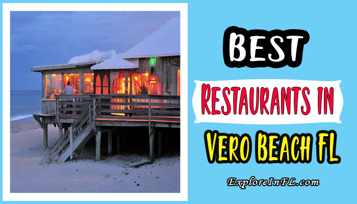 Top 15 Best Restaurants in Vero Beach, Florida