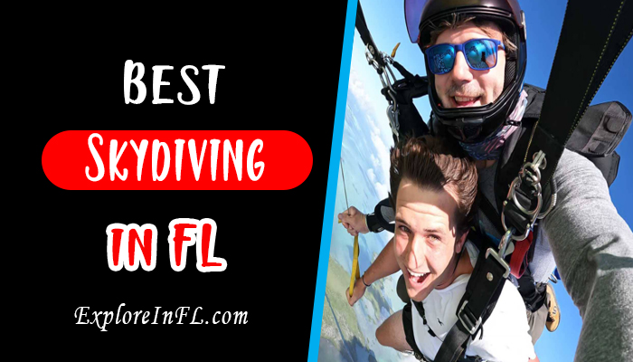 Top 10 Best Skydiving Spots in Florida: The Ultimate Guide