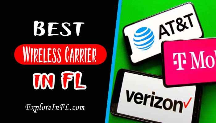 The Best Wireless Carrier in Florida: A Personal Experience