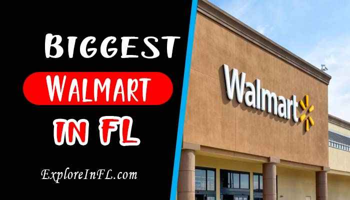 Exploring the Megastores of Sunshine State: Top 10 Biggest Walmart in Florida