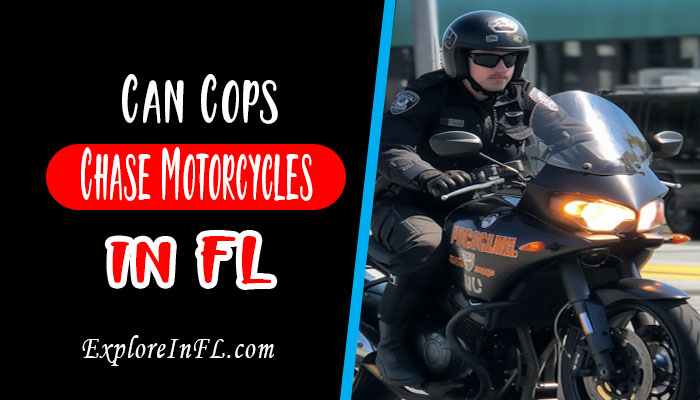Can Cops Chase Motorcycles in Florida? Know Your Rights!”