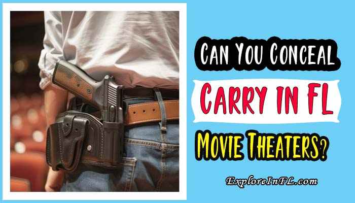 Can You Conceal Carry in Florida Movie Theaters?  Your Guide to Staying Safe