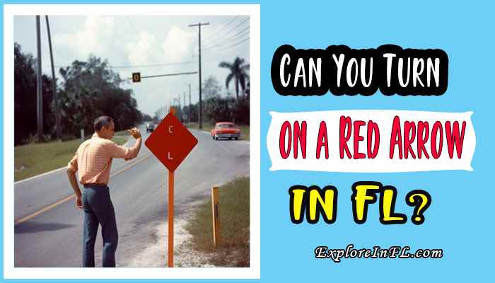 Can You Turn on a Red Arrow in Florida? Traffic Laws