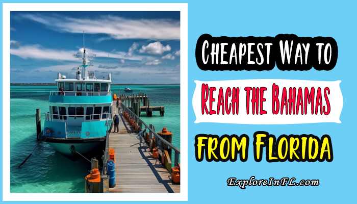 The Cheapest Way to Reach the Bahamas from Florida