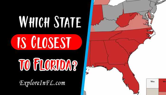 Exploring the Neighbors: Which State is Closest to Florida?