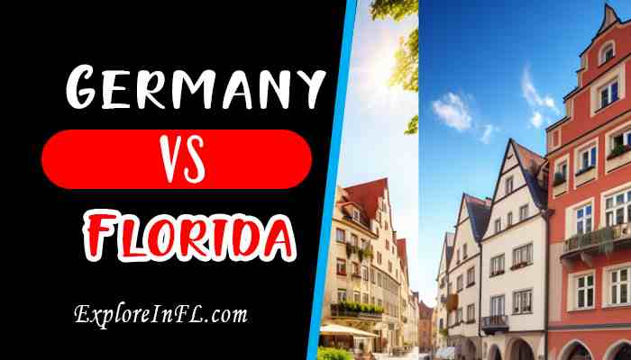 Germany vs. Florida, Which is a Better Place to Live?