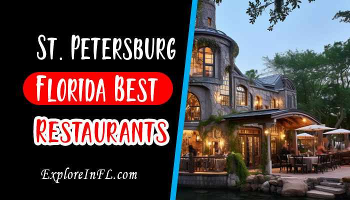 St. Petersburg Florida Best Restaurants: Top 15 Restaurants for Unforgettable Flavors!