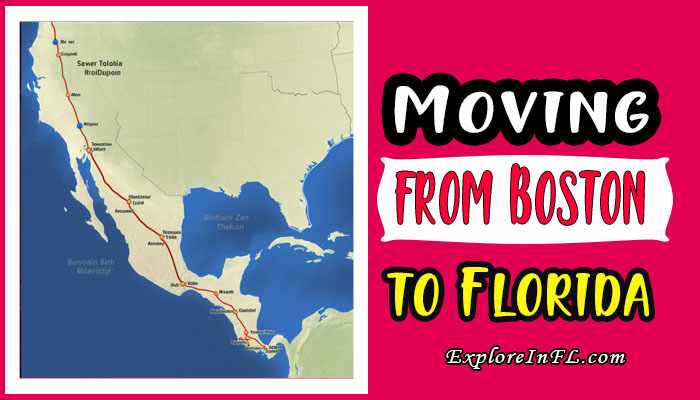 Moving from Boston to Florida: A Comprehensive Guide