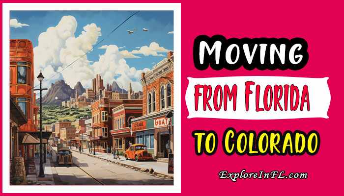 Moving from Florida to Colorado: Embracing the Rocky Transition