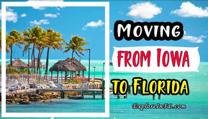 A Detailed Guide on Moving from Iowa to Florida