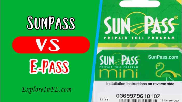 SunPass vs E-Pass: Which is Better for Florida?