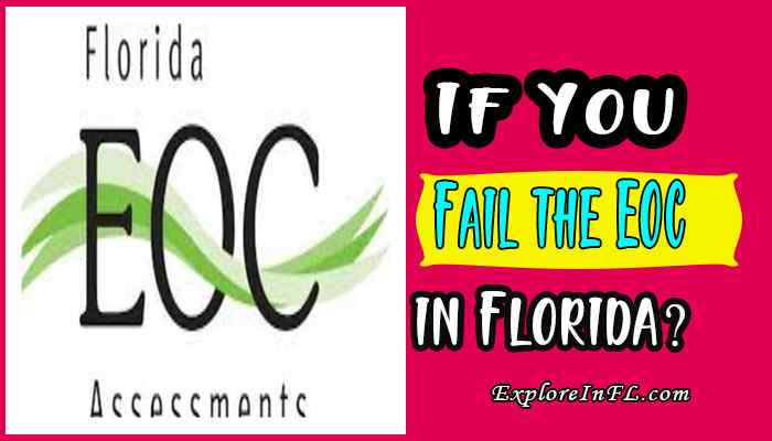 What Happens If You Fail the EOC in Florida?